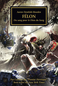 Aaron Dembski-Bowden — Félon