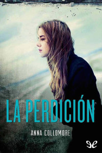 Anna Collomore — La perdición