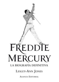 Jones, Lesley-Ann [Jones, Lesley-Ann] — Freddie Mercury (Spanish Edition)
