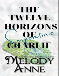 Melody Anne — The Twelve Horizons of Charlie — Serpentine