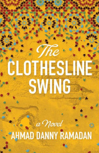 Ahmad Danny Ramadan — The Clothesline Swing