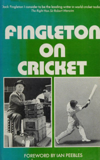 Jack Fingleton — Fingleton on Cricket