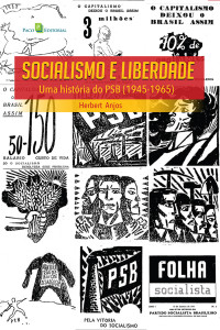 Herbert Anjos; — Socialismo e Liberdade