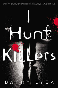 Lyga, Barry — I Hunt Killers