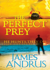 James Andrus  — The Perfect Prey