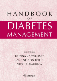 DONNA ZAZWORSKY, JANE NELSON BOLIN,VICKI B. GAUBECA — Handbook of Diabets Management