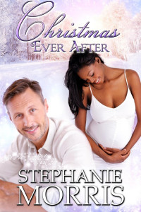 Stephanie Morris — Christmas Ever After