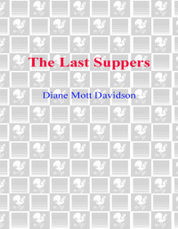 Diane Mott Davidson — Goldy Schulz 04- The last suppers