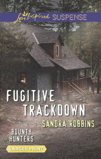 Sandra Robbins [Robbins, Sandra] — Fugitive Trackdown
