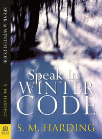 S.M. Harding — Speak in Winter Code