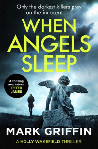 Mark Griffin [Griffin, Mark] — When Angels Sleep