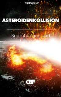 CAN BARTU H. — Asteroidenkollision : Bedrohungen und Lösungen