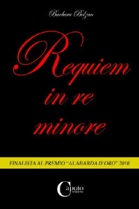 Barbara Bolzan (2011) [Bolzan, Barbara] — Requiem in Re Minore