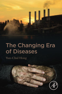 Yun-Chul Hong — The Changing Era of Diseases