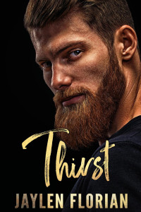 Jaylen Florian — Thirst (Unexpected Attraction, #1)