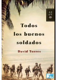 David Torres — Todos los buenos soldados