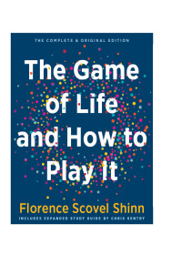 Shinn, Florence Scovel;Gentry, Chris;Fortgang, Laura Berman; — The Game of Life and How to Play It (Gift Edition)