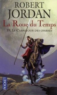 Robert Jordan — Le carrefour des ombres