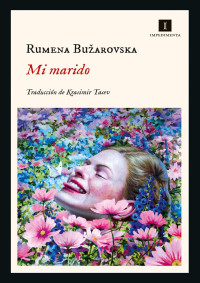 Rumena Bužarovska — Mi marido