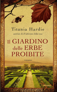 Titania Hardie — Il giardino delle erbe proibite