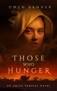 Owen Banner [Banner, Owen] — Those Who Hunger