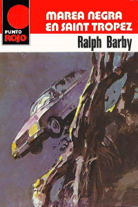 Ralph Barby — Marea negra en Saint Tropez