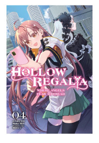 Gakuto Mikumo & Miyuu — Hollow Regalia, Vol.4: Where Angels Fear to Tread