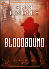 Erin Lindsey [Lindsey, Erin] — Bloodbound