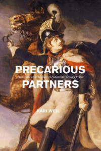 Kari Weil — Precarious Partners: Horses and Their Humans in Nineteenth-Century France