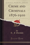 R. F. Quinton — Crime and Criminals 1876-1910