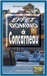 Bernard Larhant — Paul Capitaine T11 : Effet Domino à Concarneau