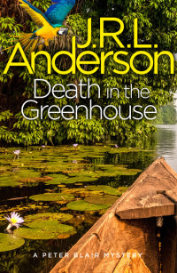 JRL Anderson — Death in the Greenhouse