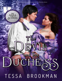 Tessa Brookman — The Devil and his Duchess: A Steamy Marriage of Convenience Regency Romance Novel