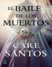 Care Santos — El baile de los muertos