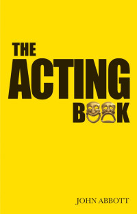 John Abbott — The Acting Book