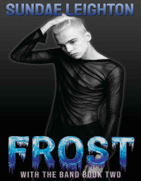 Sundae Leighton — Frost (With the Band Book 2)