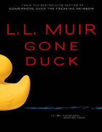 L.L. Muir [Muir, L.L.] — Gone Duck