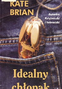 Kate Brian — Brian Kate - Idealny chłopak