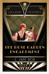 C. Jane Reid — [Lola Rose 03] - The Rose Garden Engagement