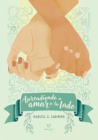 Maricel Casimiro — Aprendiendo a amar a tu lado