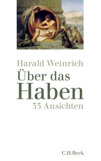 Harald Weinrich; — Über das Haben