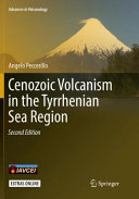 Angelo Peccerillo — Cenozoic Volcanism in the Tyrrhenian Sea Region