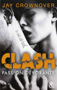 Jay Crownover [Crownover, Jay] — Passion dévorante
