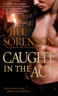 Jill Sorenson — Caught in the Act