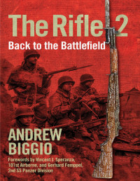 Andrew Biggio — The Rifle 2: Back to the Battlefield