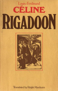 Louis-Ferdinand Céline — Rigadoon