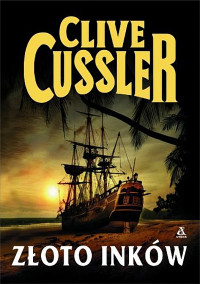 Cussler, Clive — Złoto inków