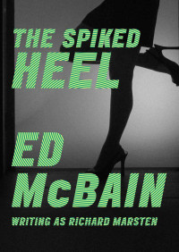 Ed McBain — The Spiked Heel