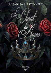 julianna Hartcourt — Le chant des âmes (French Edition)