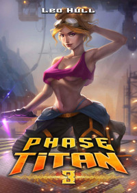 Leo Hull — Phase Titan 3